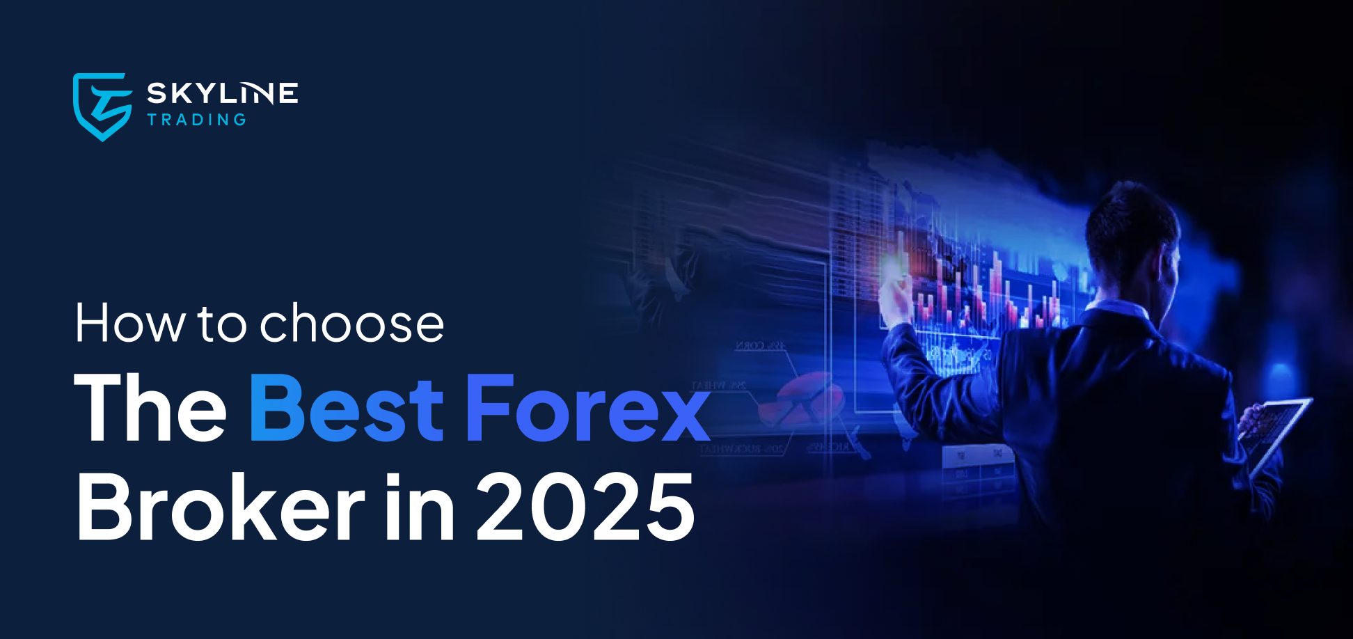 How to Choose the Best Forex Broker